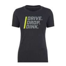 Load image into Gallery viewer, Drive. Drop. Dink. – Short-Sleeve Tee – Women's